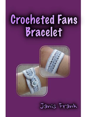 cover image of Crocheted Fans Bracelet
